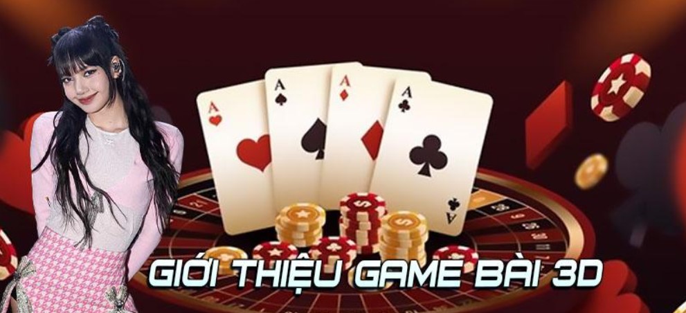 Game bài 3D